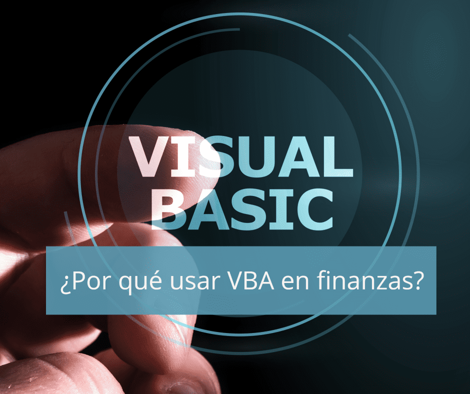 Visual Basic razones para usarlo en finanzas