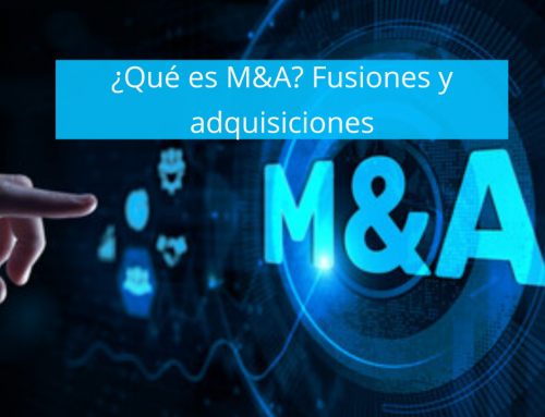 ¿Qué es M&A? Fusiones y adquisiciones
